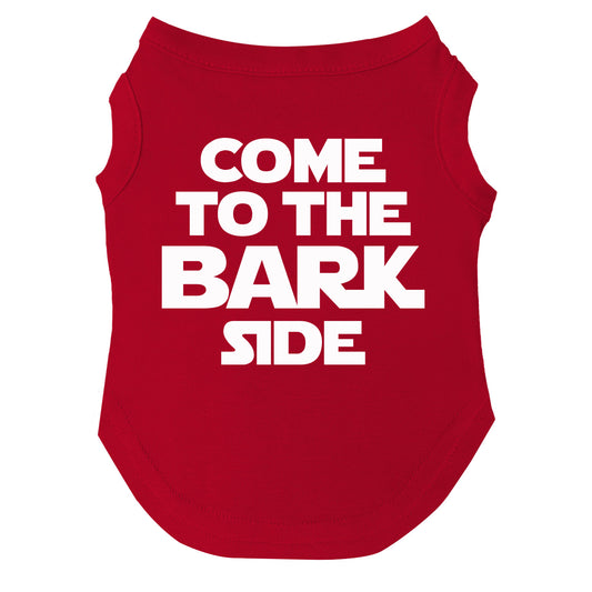 Come to the Bark Side Dog Tee | Soft Cotton Blend | Made in USA | Funny Pet Outfit | Playful Pup Apparel