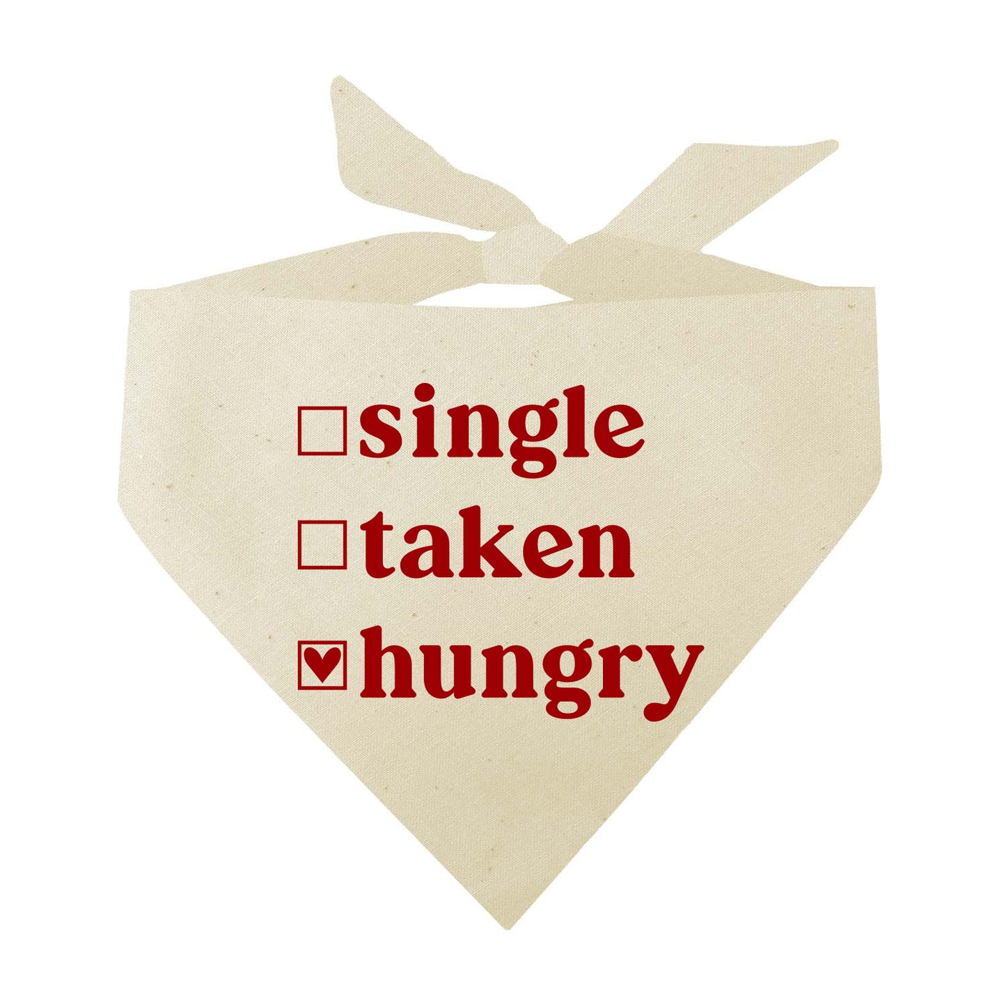 Single Taken Hungry Valentine's Day Triangle Dog Bandana