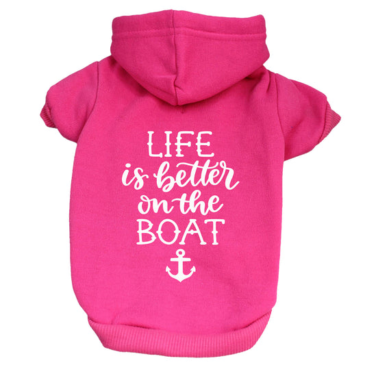 Life Is Better On The Boat Dog Hoodie
