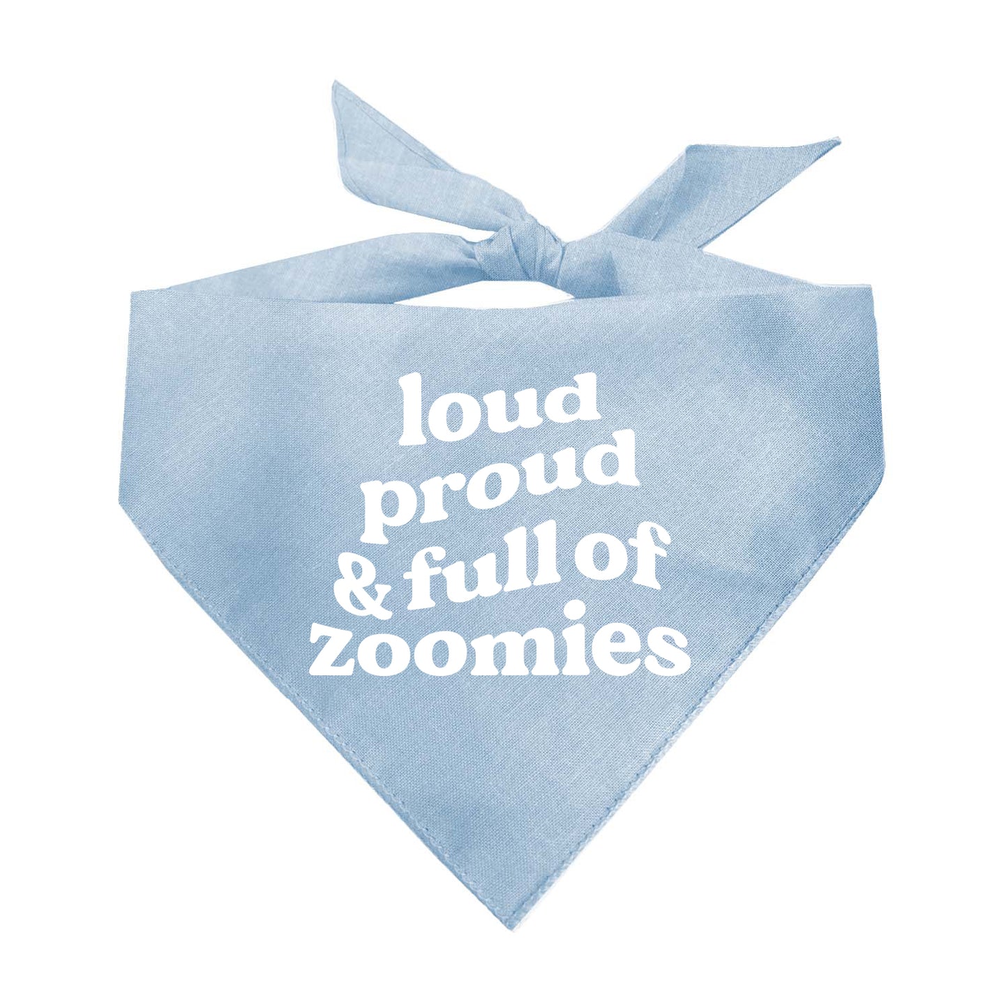 Loud Proud & Full of Zoomies (Pride) Triangle Dog Bandana