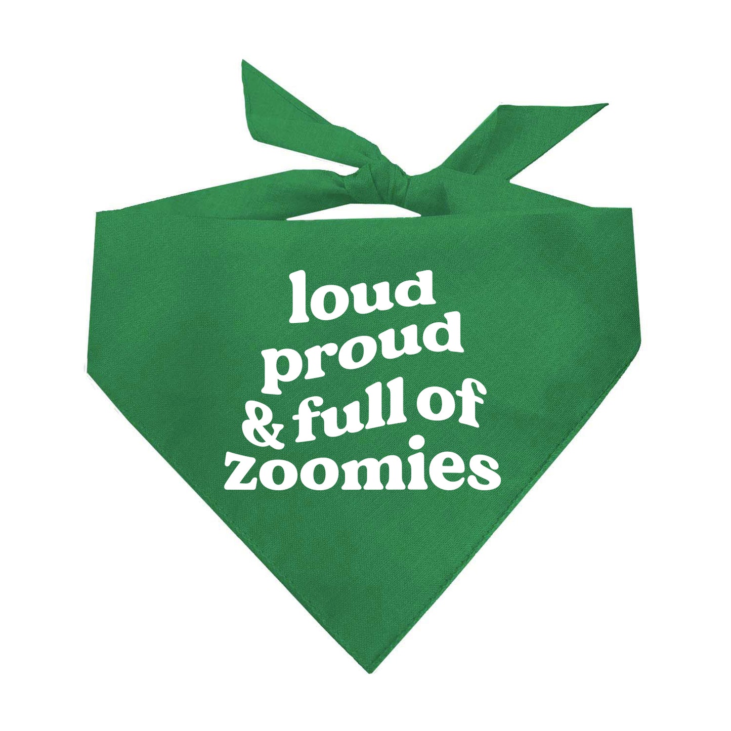 Loud Proud & Full of Zoomies (Pride) Triangle Dog Bandana
