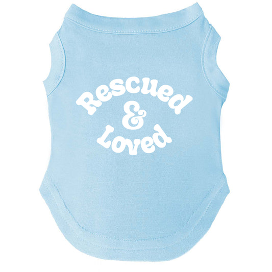 Rescued & Loved – Dog Tee | Rescue Celebration Shirt | Soft, Comfy & Washable