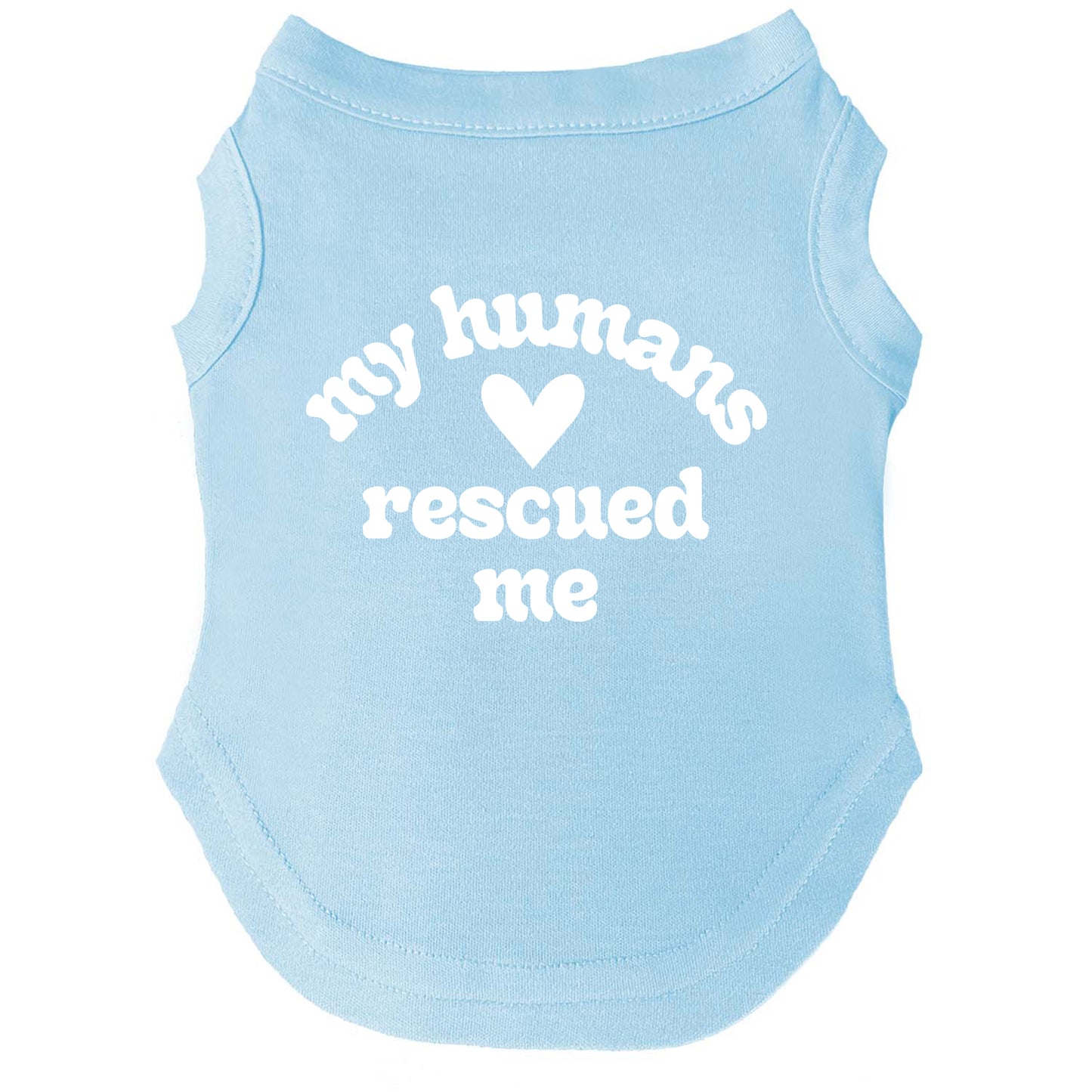 My Human Rescued Me β Dog Tee | Heartfelt Rescue Shirt | Soft, Comfy & Washable