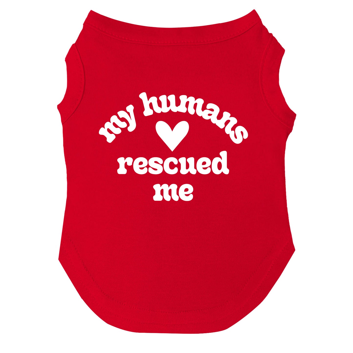 My Human Rescued Me β Dog Tee | Heartfelt Rescue Shirt | Soft, Comfy & Washable