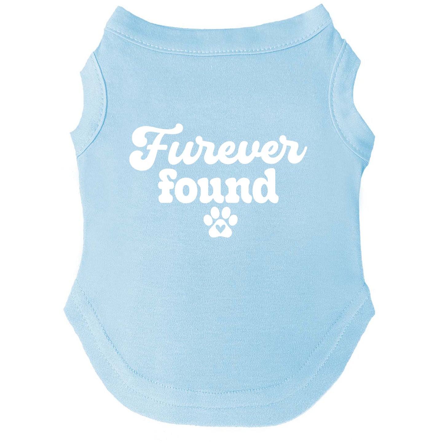 Furever Found β Dog Tee | Adoption Celebration Shirt | Soft, Comfy & Washable