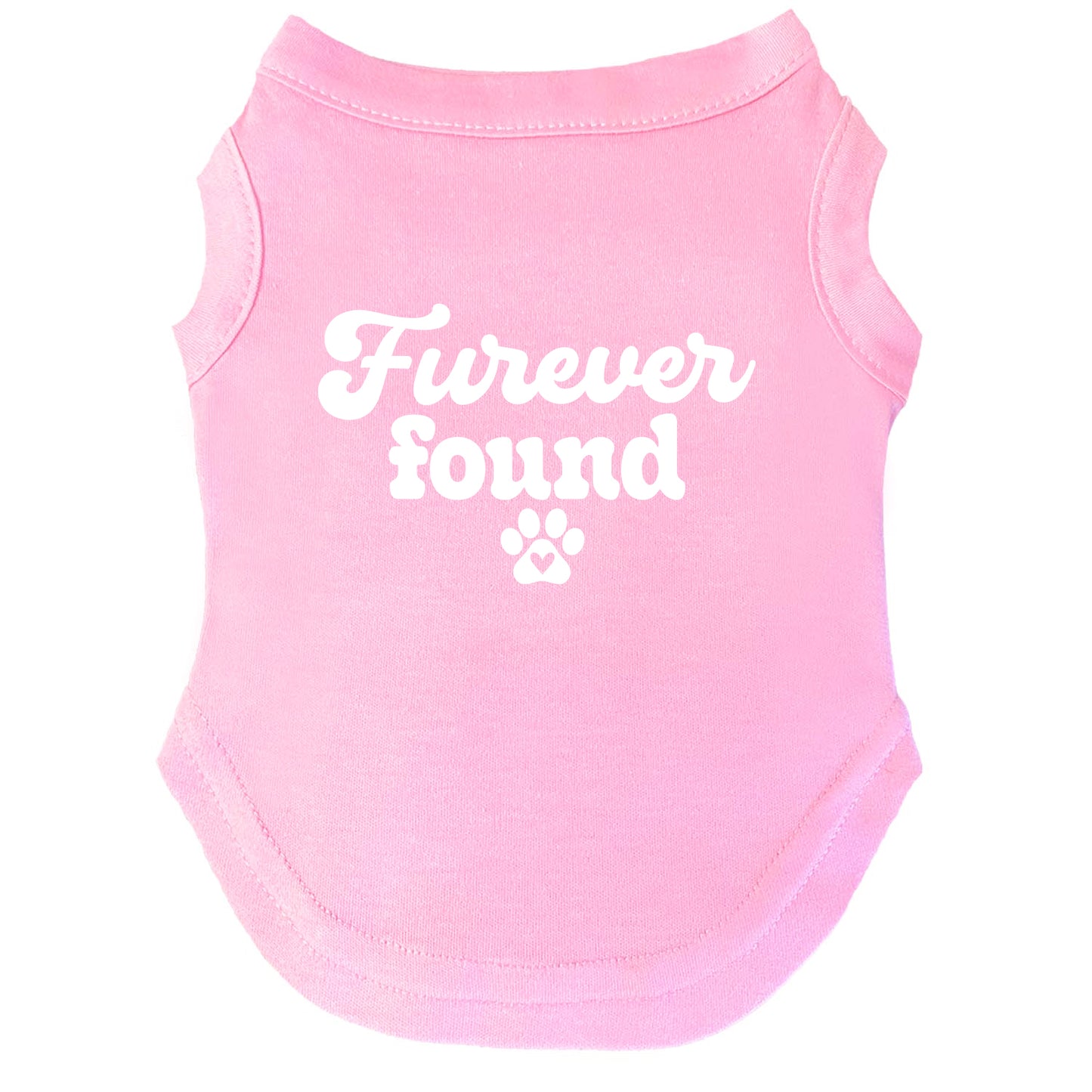 Furever Found β Dog Tee | Adoption Celebration Shirt | Soft, Comfy & Washable