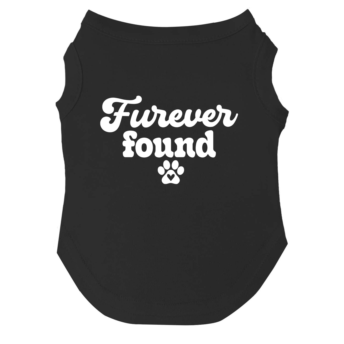 Furever Found β Dog Tee | Adoption Celebration Shirt | Soft, Comfy & Washable