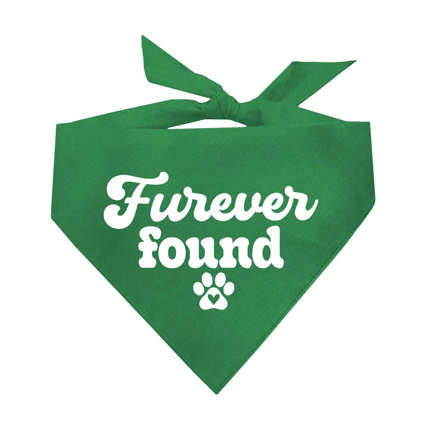Furever Found Dog Bandana | 100% Natural Cotton Triangle | Made in USA | Rescue Dog Accessory | Adoption Celebration Pet Bandana