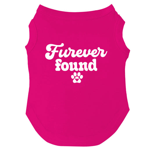 Furever Found – Dog Tee | Adoption Celebration Shirt | Soft, Comfy & Washable