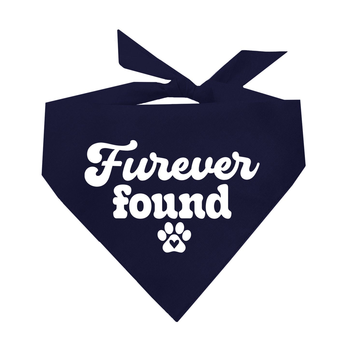 Furever Found Dog Bandana | 100% Natural Cotton Triangle | Made in USA | Rescue Dog Accessory | Adoption Celebration Pet Bandana