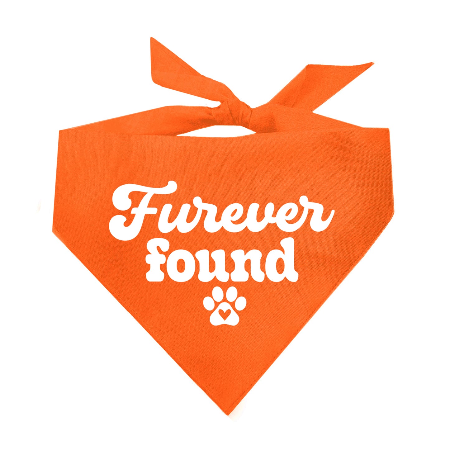 Furever Found Dog Bandana | 100% Natural Cotton Triangle | Made in USA | Rescue Dog Accessory | Adoption Celebration Pet Bandana