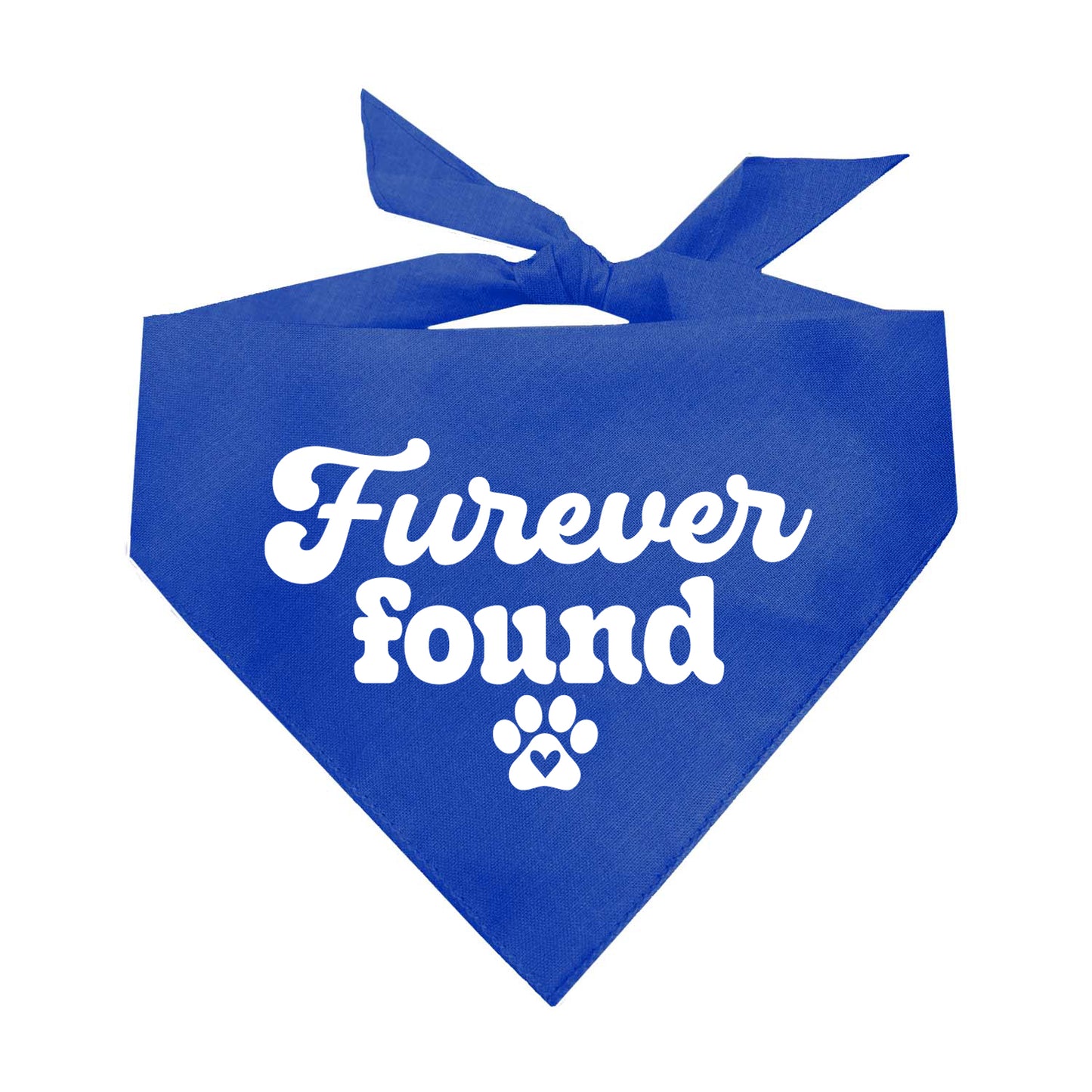 Furever Found Dog Bandana | 100% Natural Cotton Triangle | Made in USA | Rescue Dog Accessory | Adoption Celebration Pet Bandana