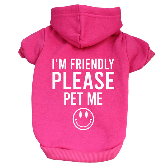 I'm Friendly Please Pet Me Dog Hoodie