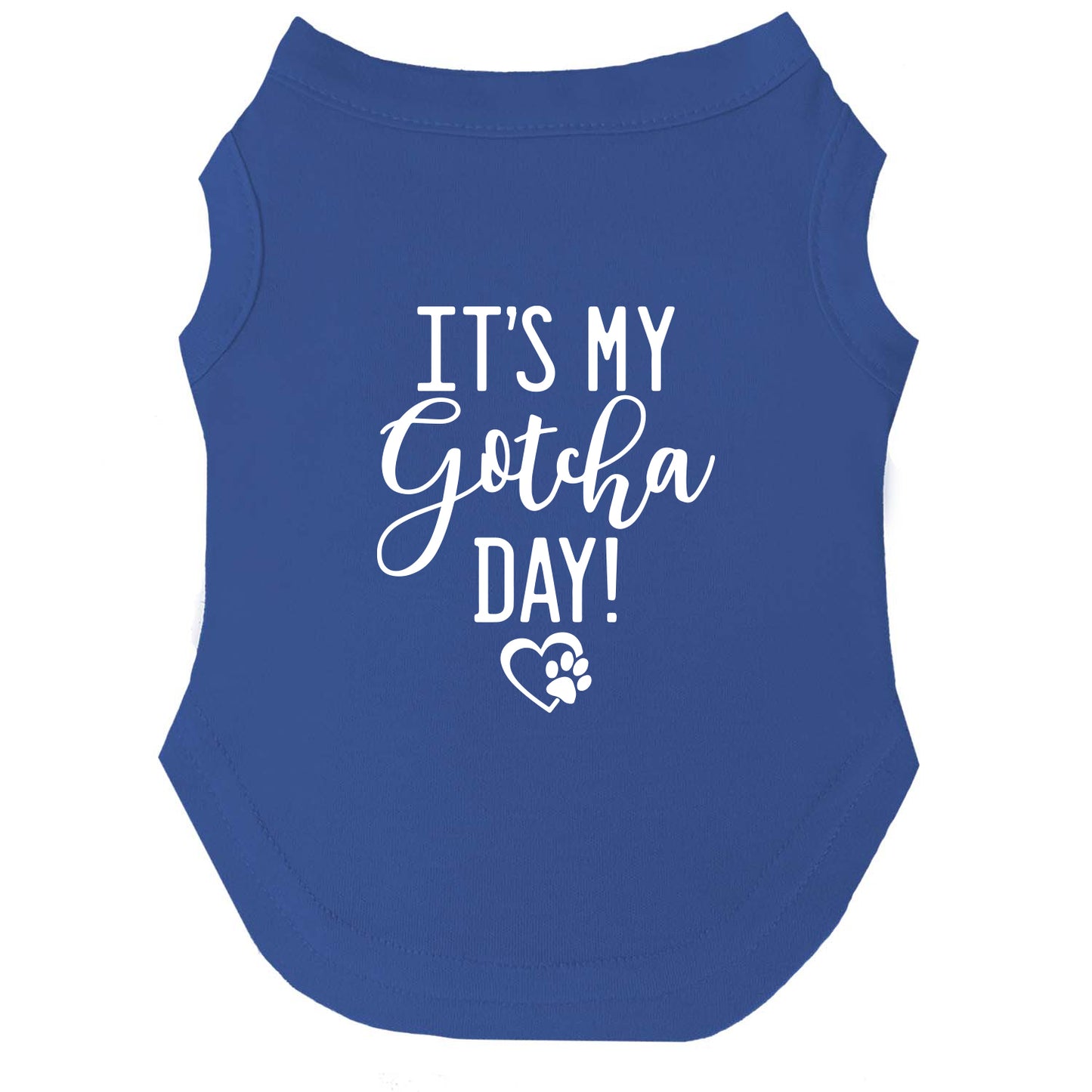 It’s My Gotcha Day! – Dog Tee | Fun Adoption Anniversary Shirt | Soft & Breathable