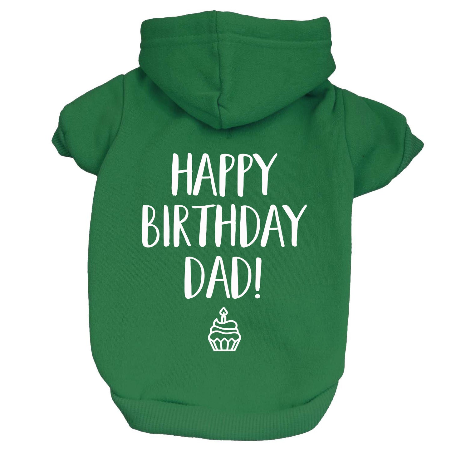 Happy Birthday Dad! Dog Hoodie