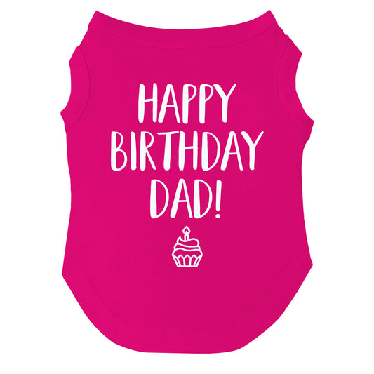 Happy Birthday Dad Dog Tee