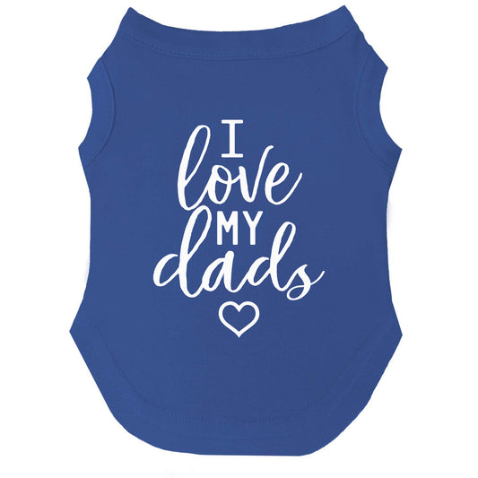 I Love My Dads | Pride Dog Tee | LGBTQ+ Pet Apparel