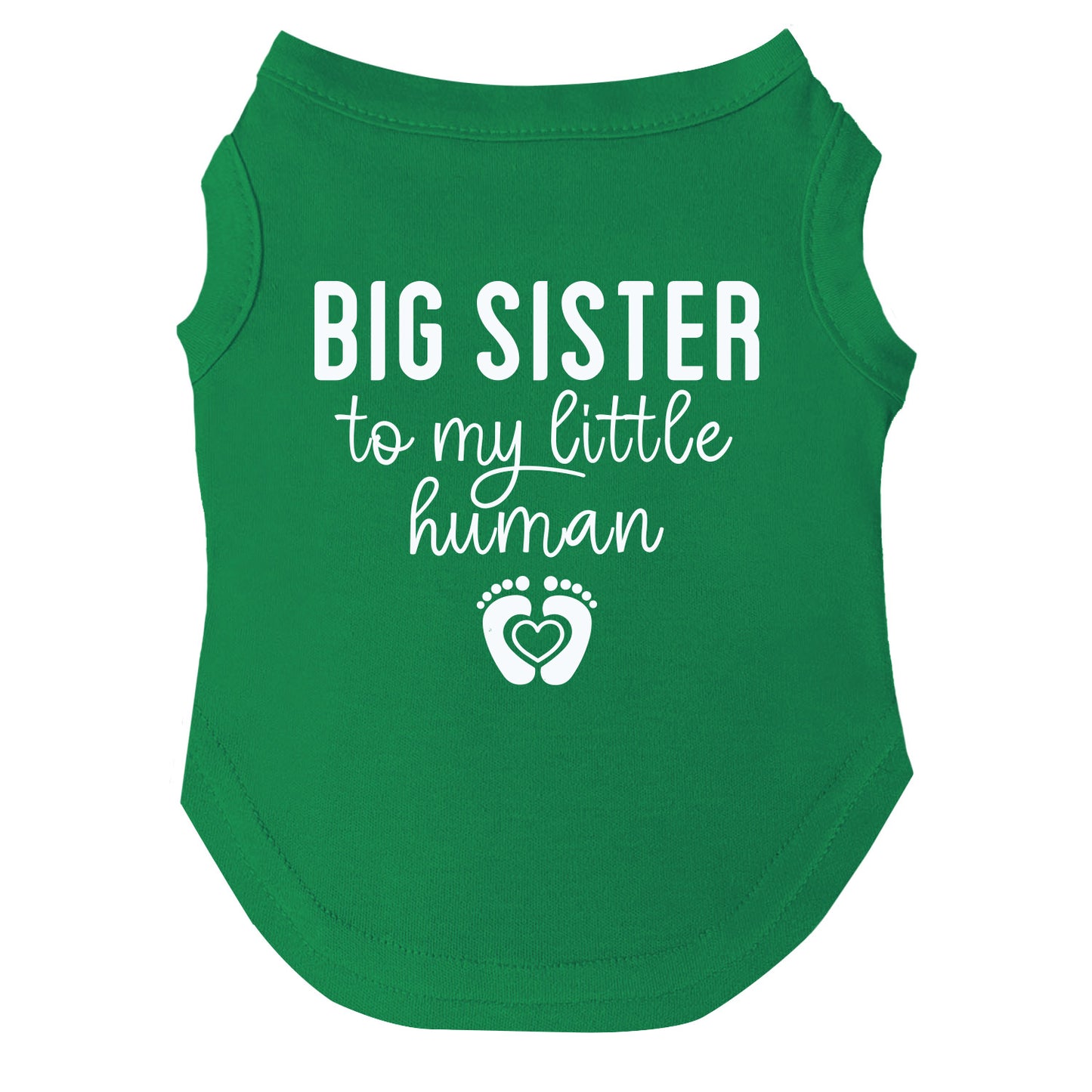 Big Sister To My Little Human Dog Tee