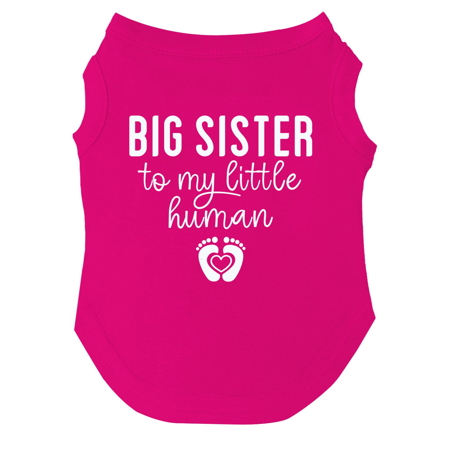 Big Sister To My Little Human Dog Tee