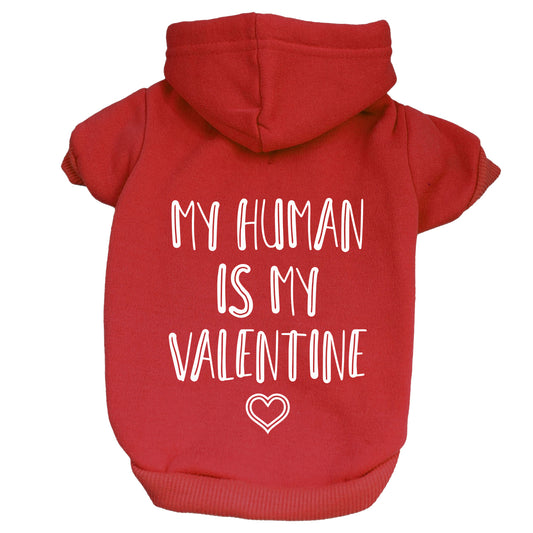 My Human Is My Valentine Valentine's Day Dog Hoodie