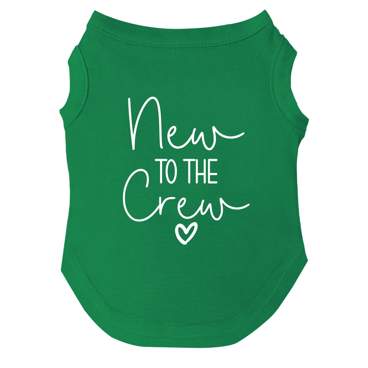 New to the Crew β Dog Tee | Welcome Home Shirt | Soft, Comfy & Washable