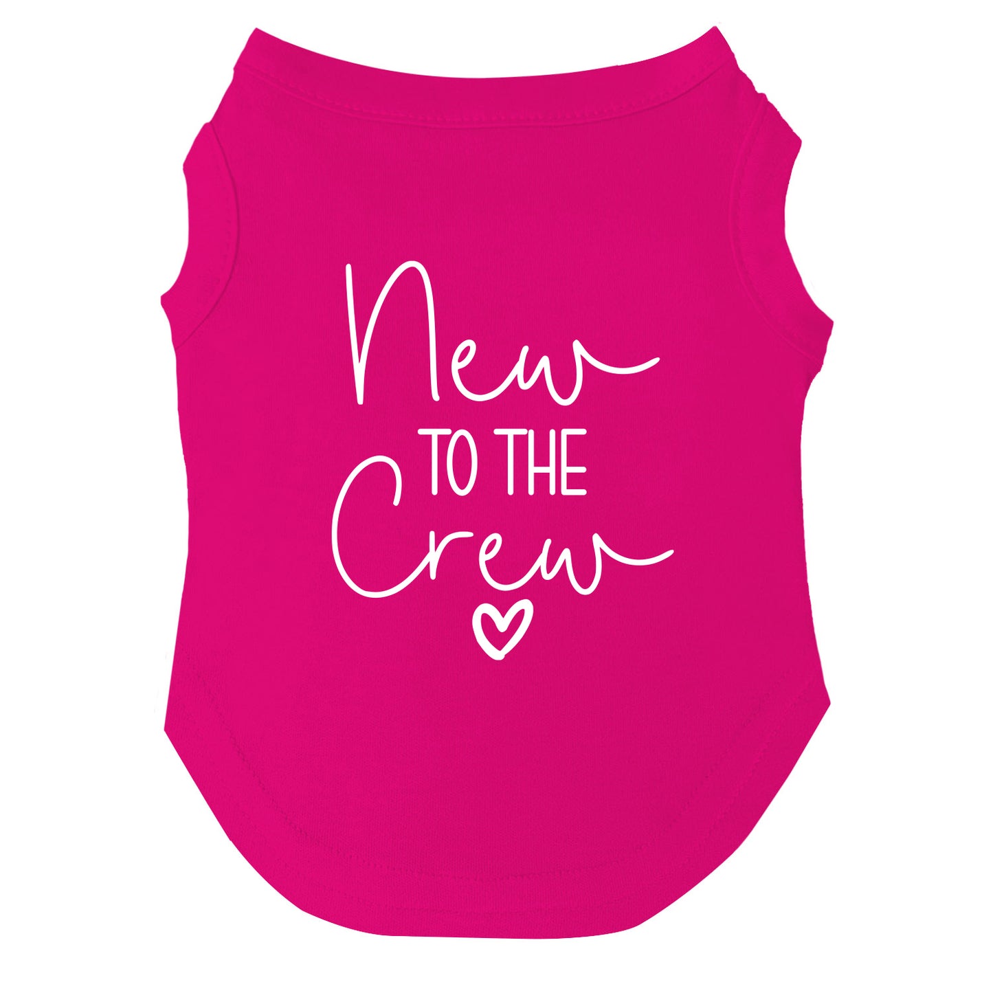 New to the Crew β Dog Tee | Welcome Home Shirt | Soft, Comfy & Washable