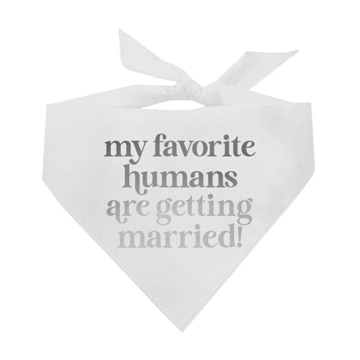 My Favorite Humans are Getting Married Metallic Dog Bandana