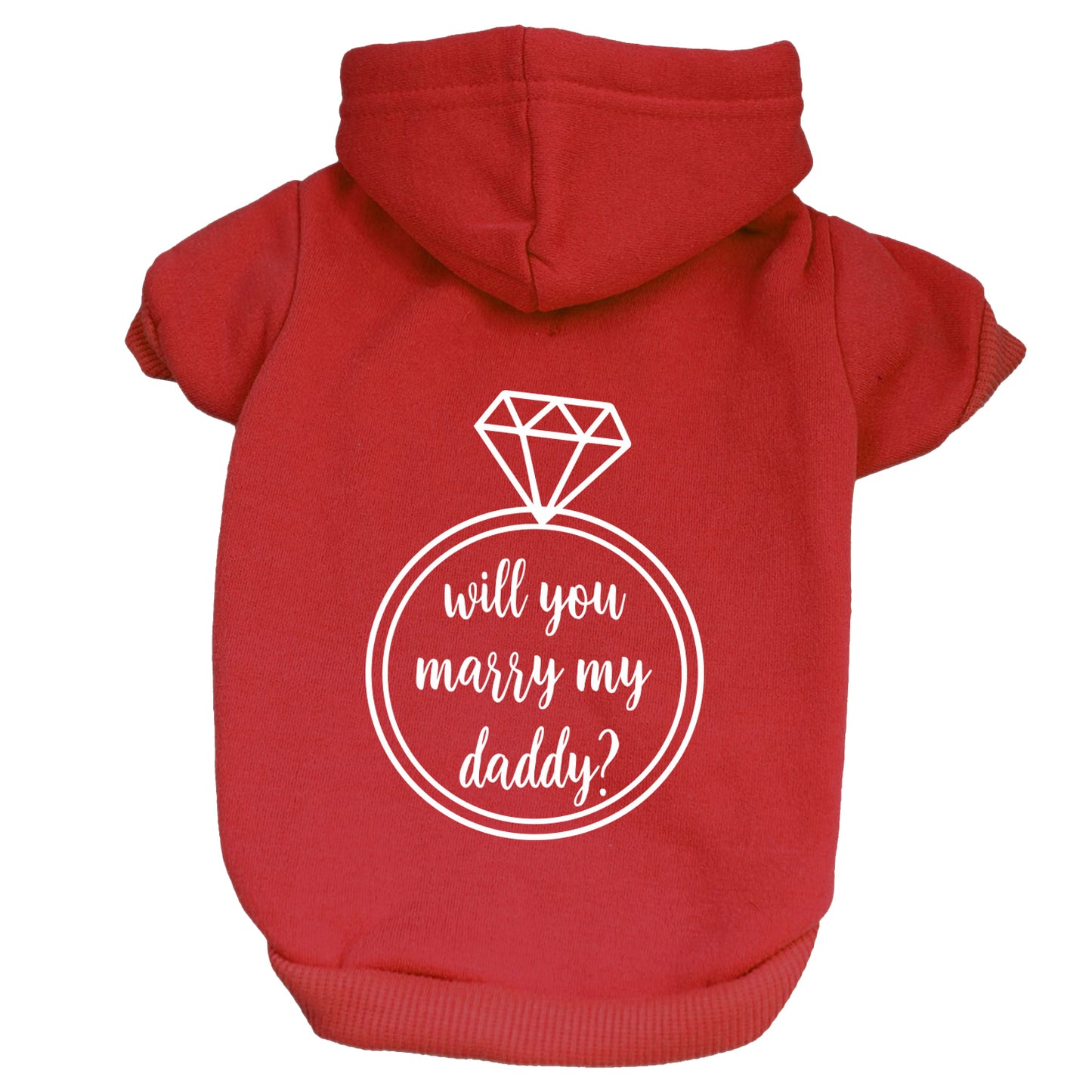 Will You Marry My Daddy? Dog Hoodie