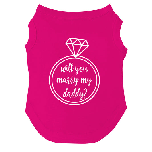 Will You Marry My Daddy? Dog Tee | Soft Cotton Blend | Proposal Dog Shirt | Made in USA