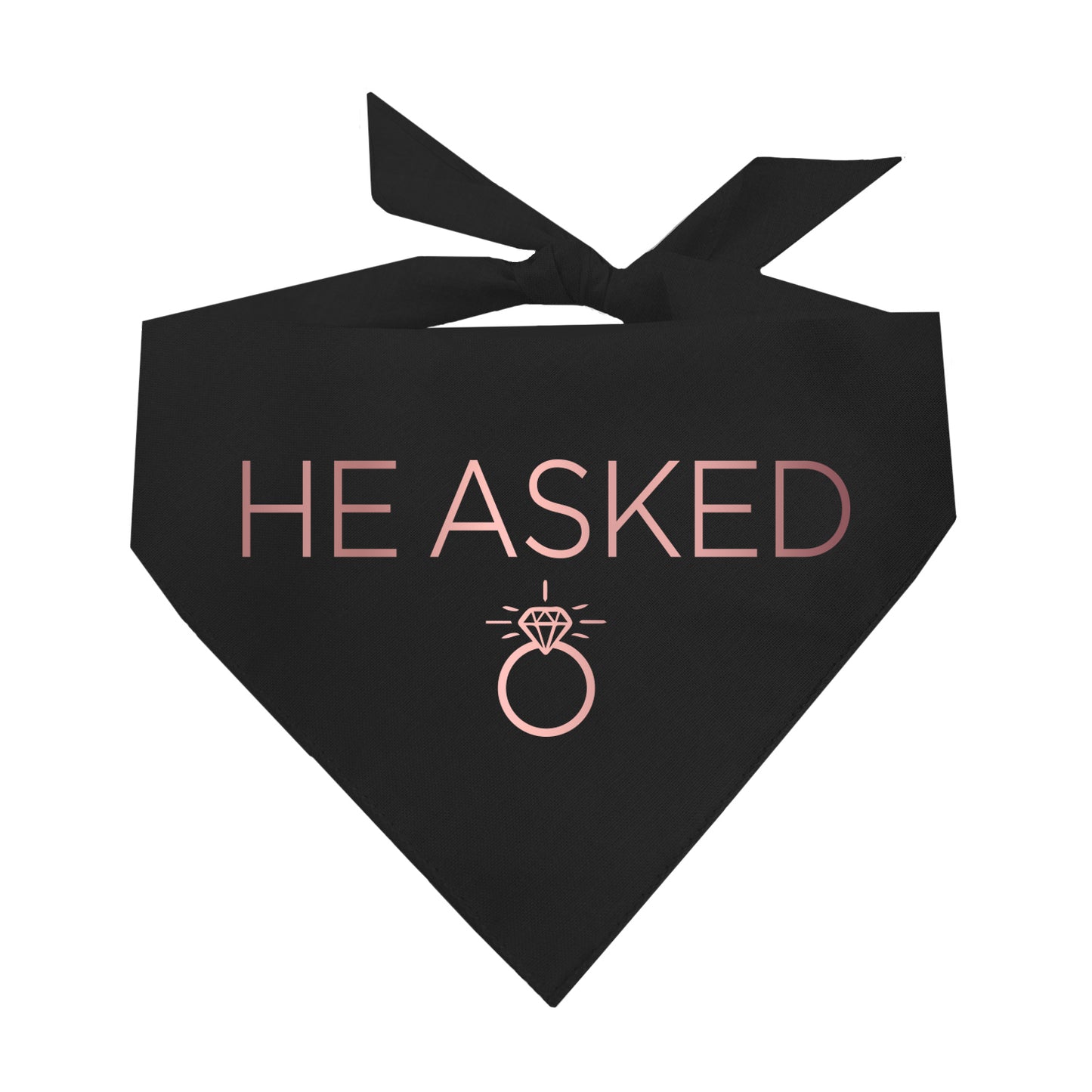 He Asked Dog Bandana | Natural Cotton with Metallic Foil | Engagement or Proposal Pet Accessory | Wedding Announcement Dog Outfit
