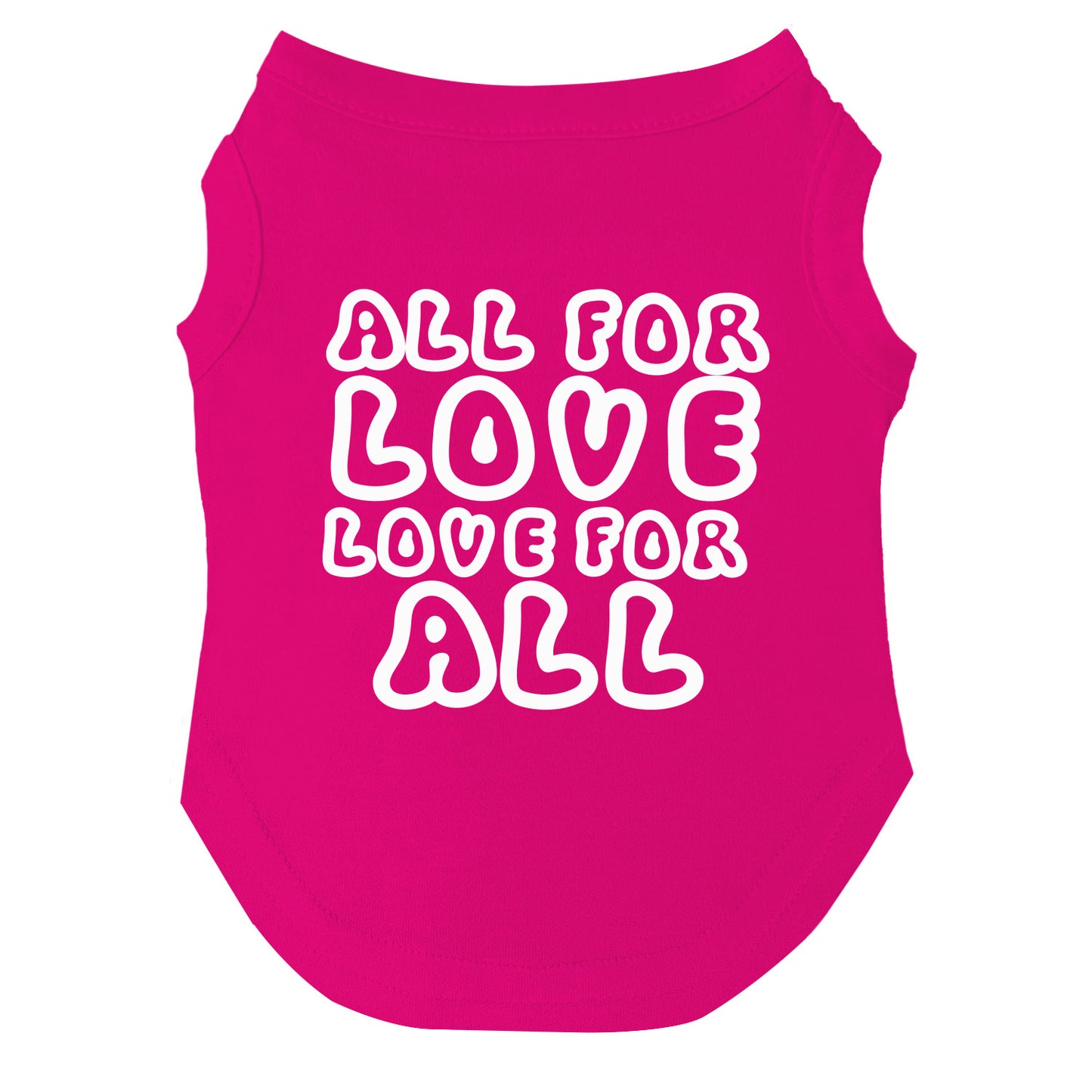 All For Love Love For All | Pride Dog Tee | LGBTQ+ Pet Apparel