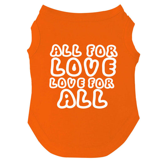 All For Love Love For All | Pride Dog Tee | LGBTQ+ Pet Apparel