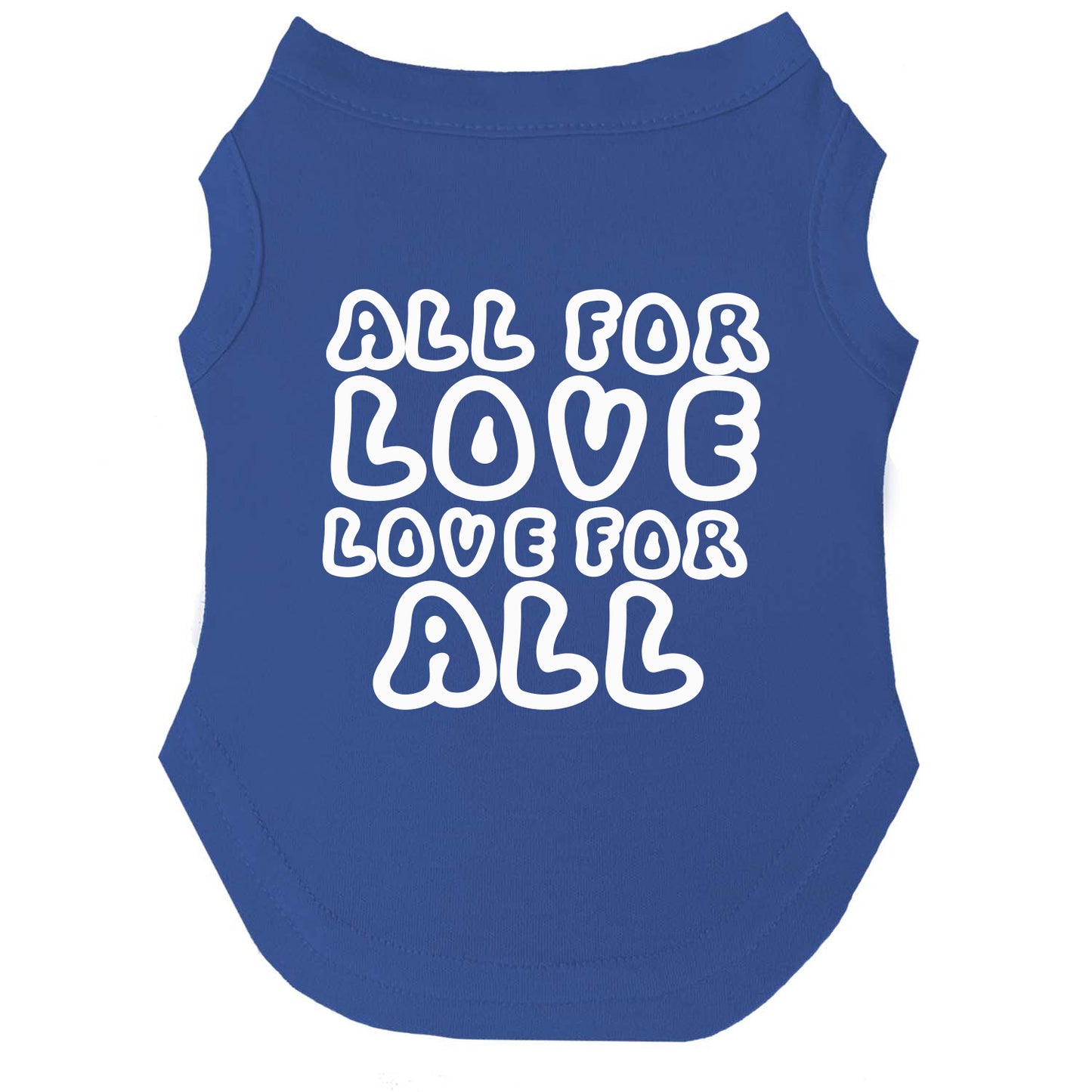 All For Love Love For All | Pride Dog Tee | LGBTQ+ Pet Apparel