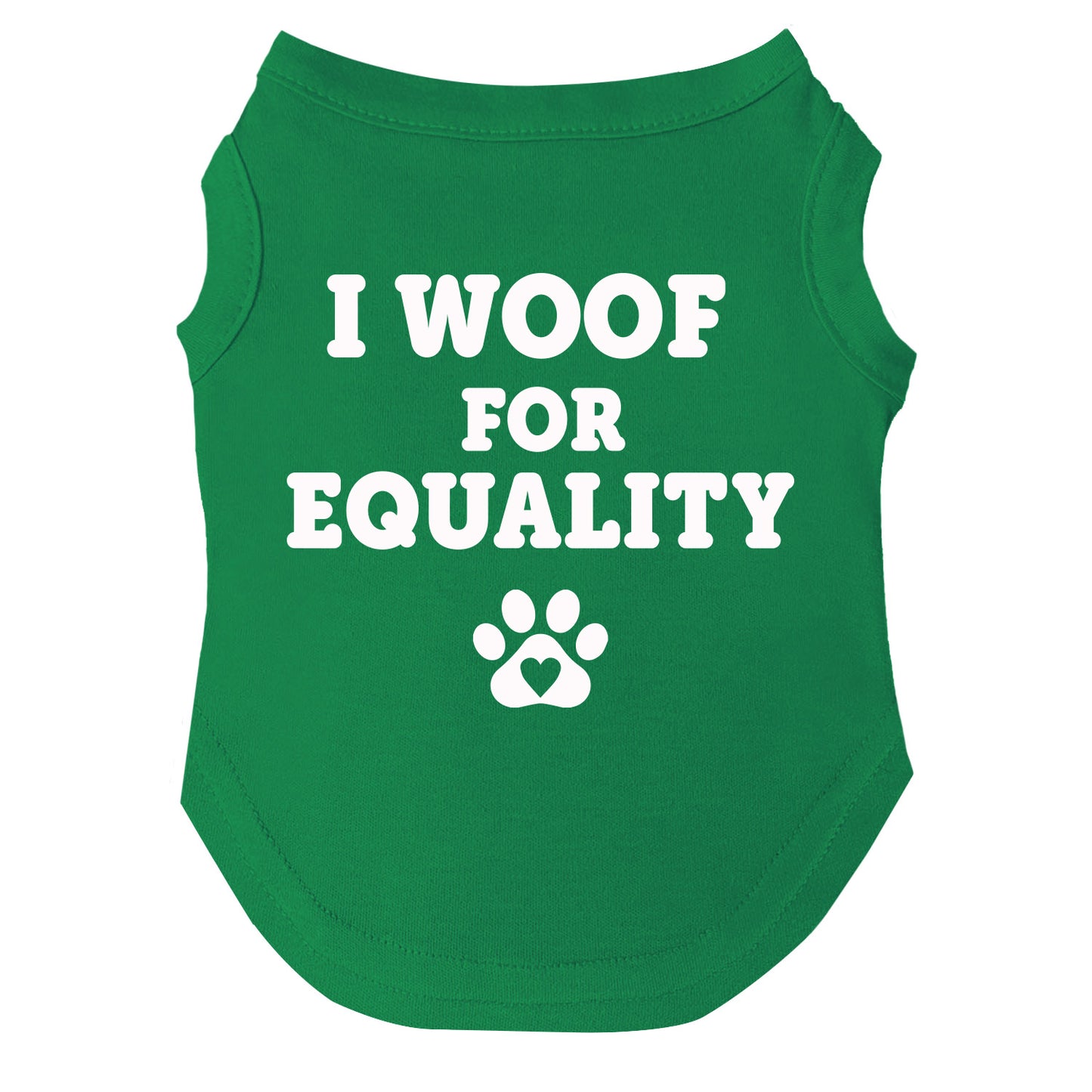 I Woof For Equality | Pride Dog Tee | LGBTQ+ Pet Apparel