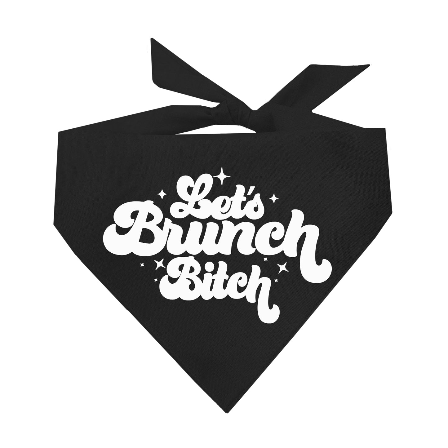 Let's Brunch Bitch Triangle Dog Bandana (Assorted Colors)