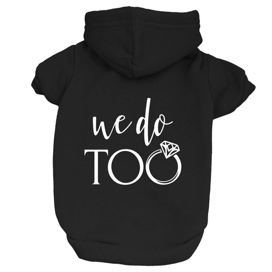 We Do Too Dog Hoodie