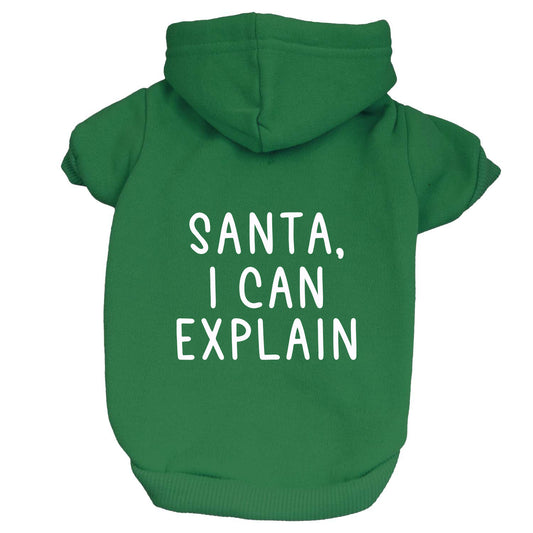 Santa I Can Explain Dog Hoodie