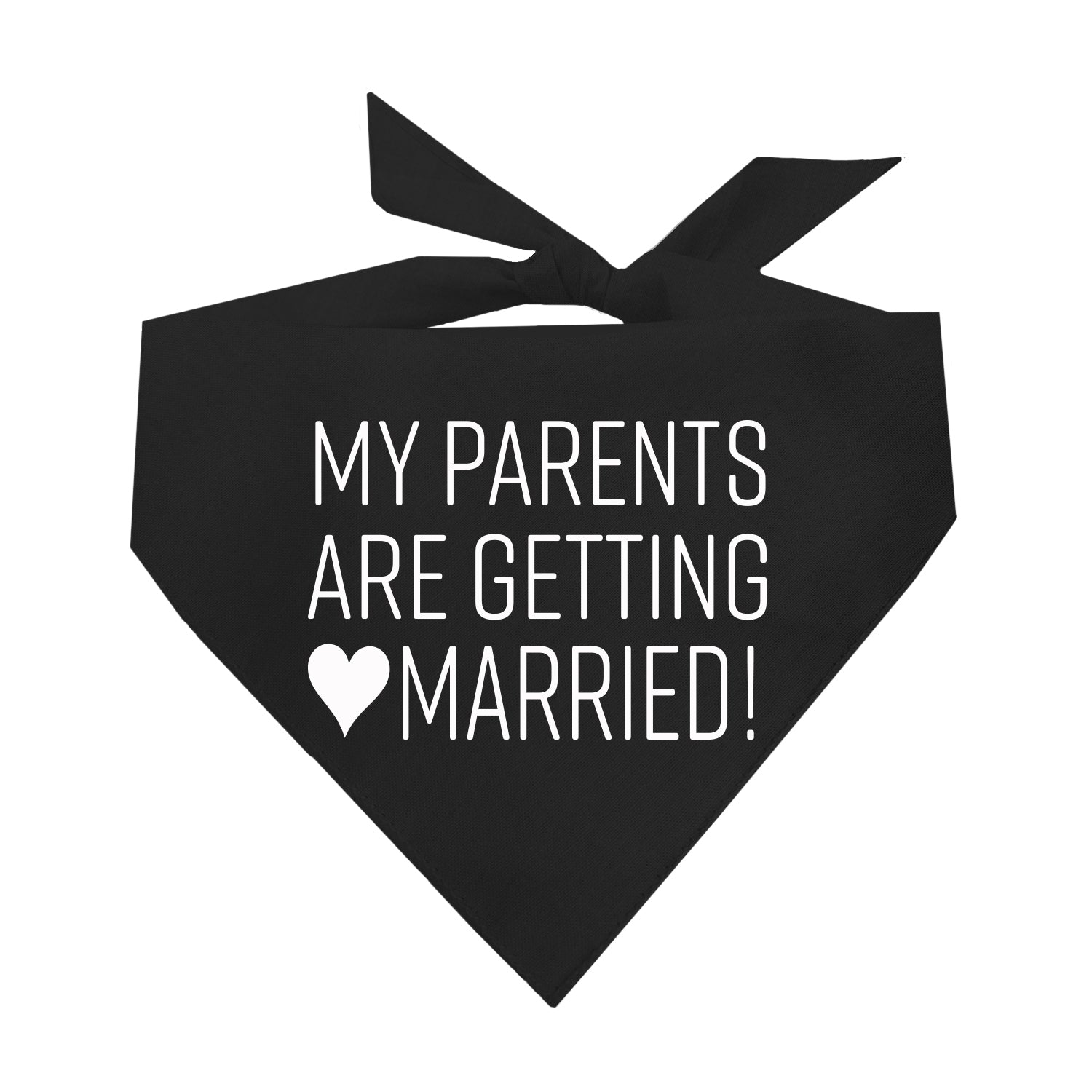 My Parents Are Getting Married Triangle Dog Bandana Tees And Tails