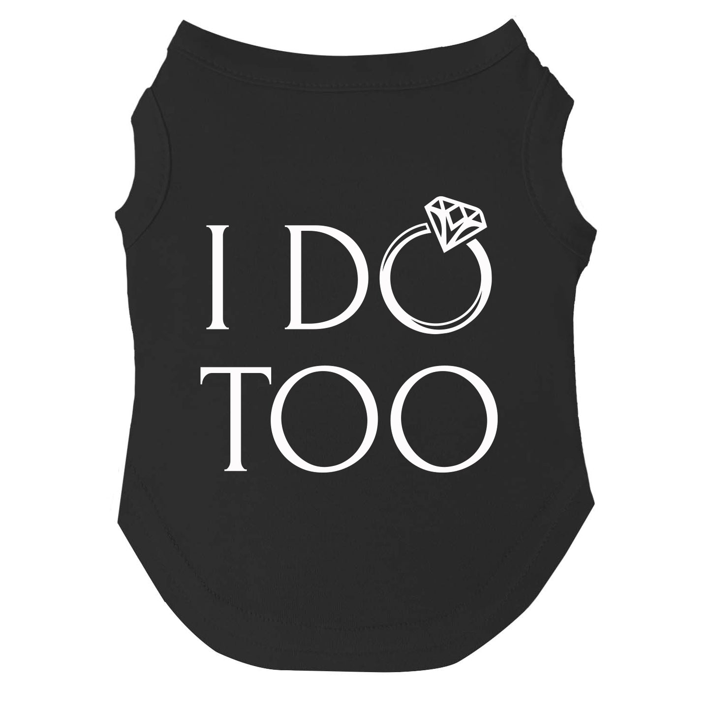 I Do Too Dog Tee