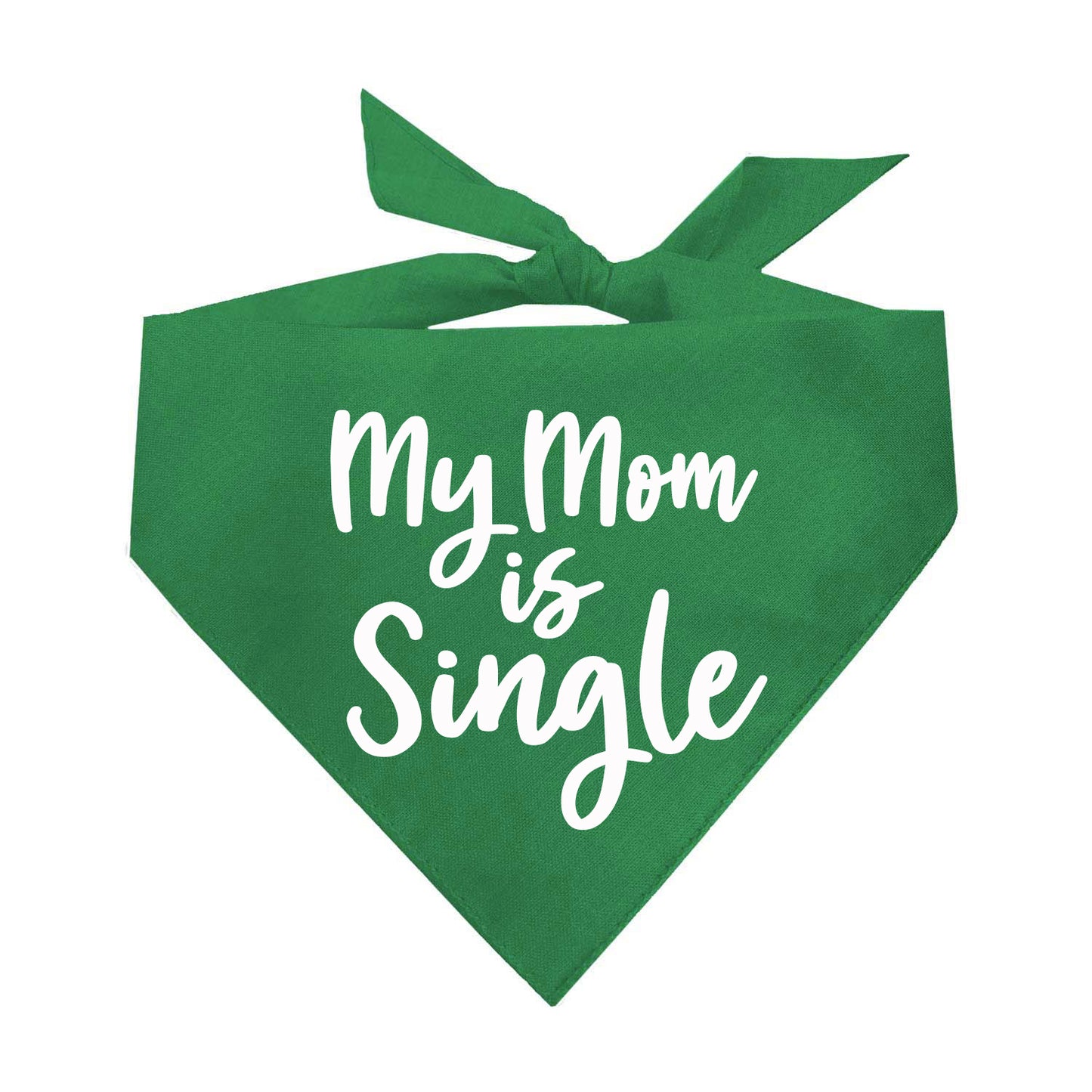 My Mom is Single Triangle Dog Bandana