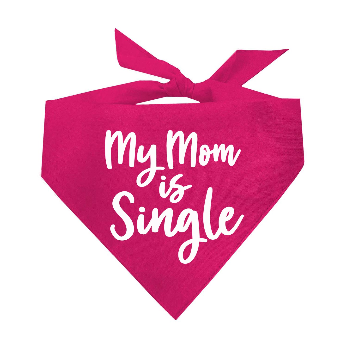 My Mom is Single Triangle Dog Bandana