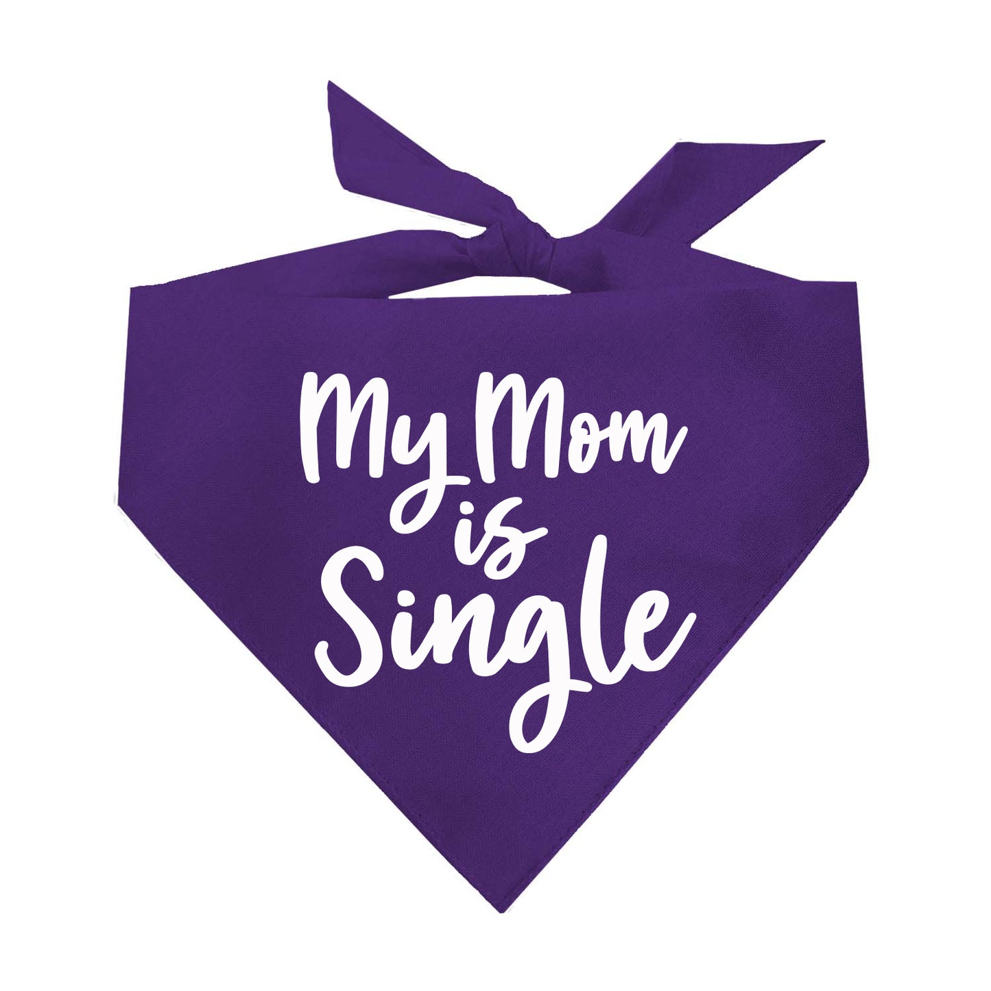 My Mom is Single Triangle Dog Bandana