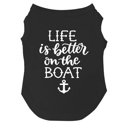 Life Is Better On The Boat Dog Tee