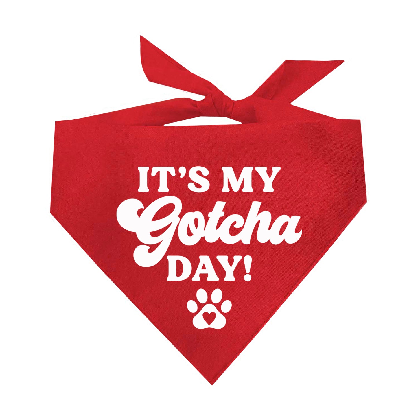 It’s My Gotcha Day! Triangle Dog Bandana