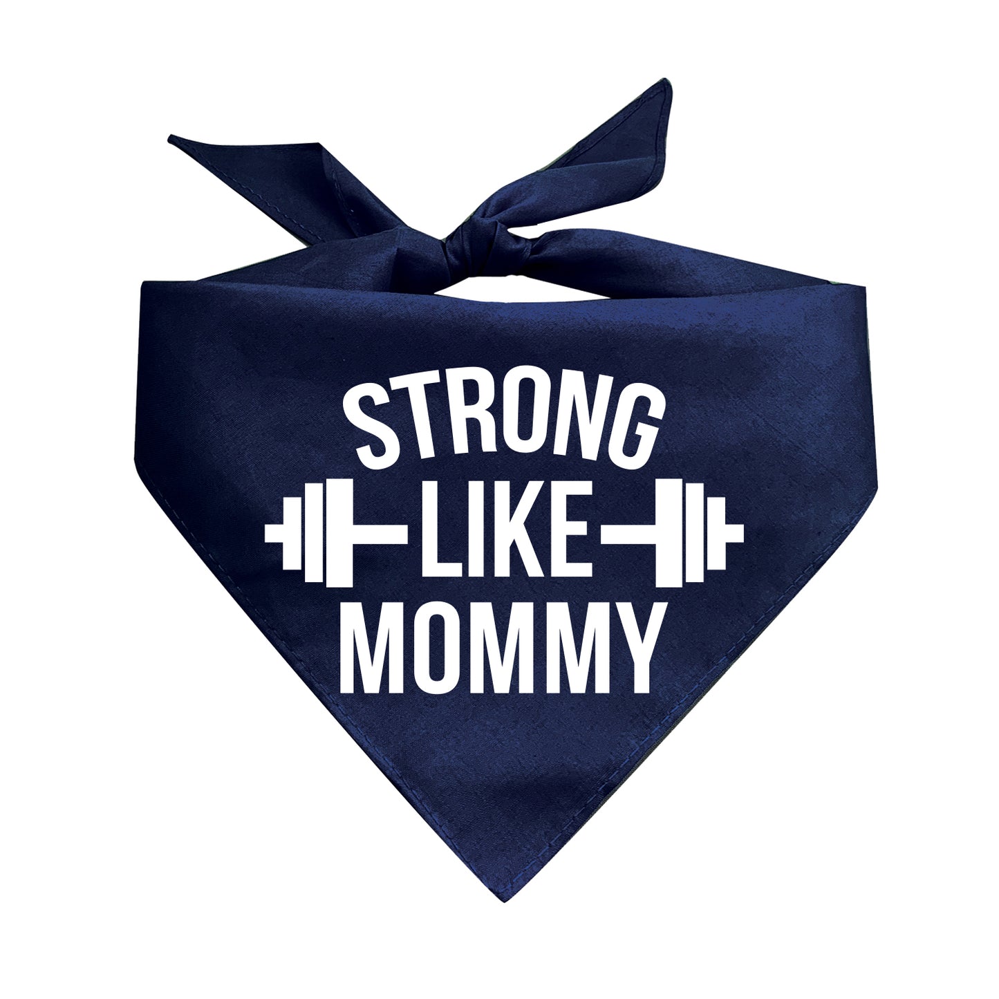 Strong Like Mommy Triangle Dog Bandana