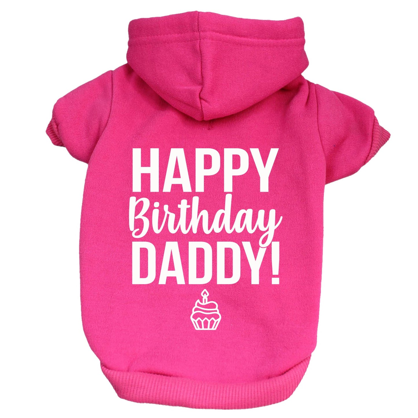 Happy Birthday Daddy Dog Hoodie