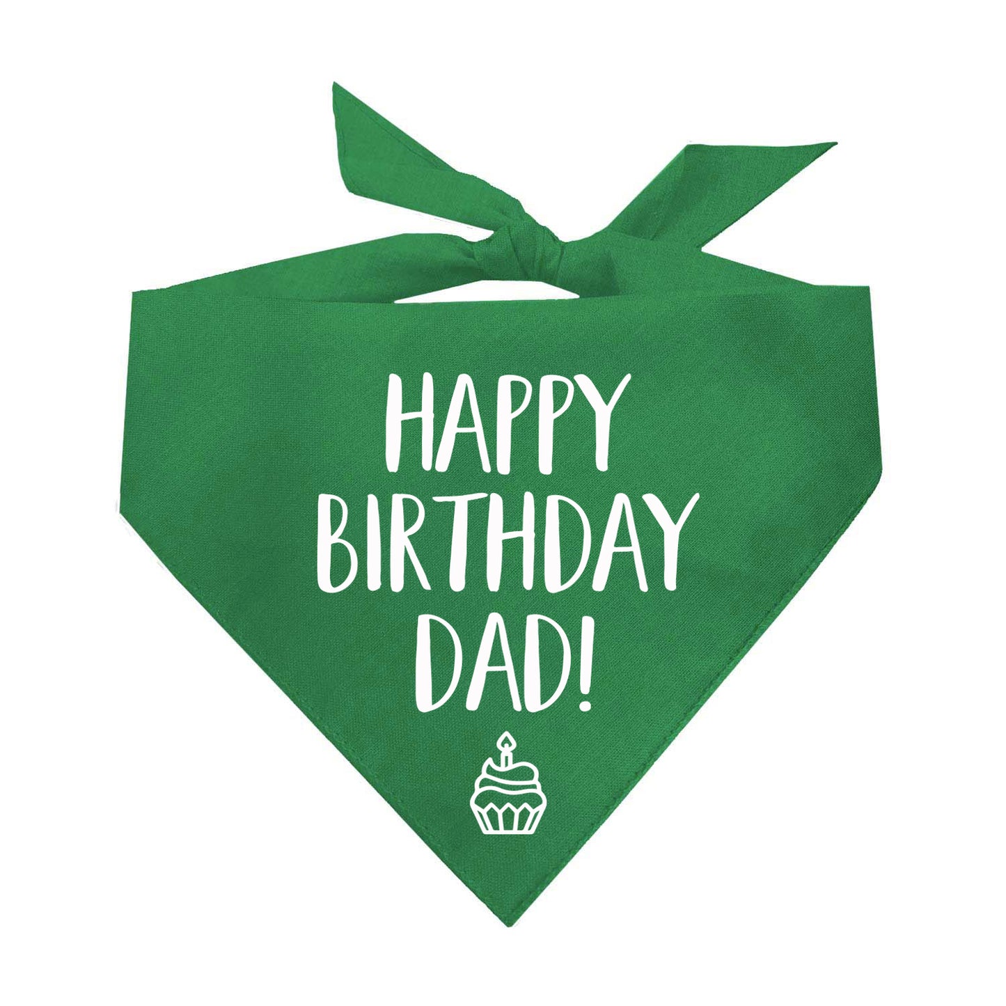 Happy Birthday Dad! Triangle Dog Bandana