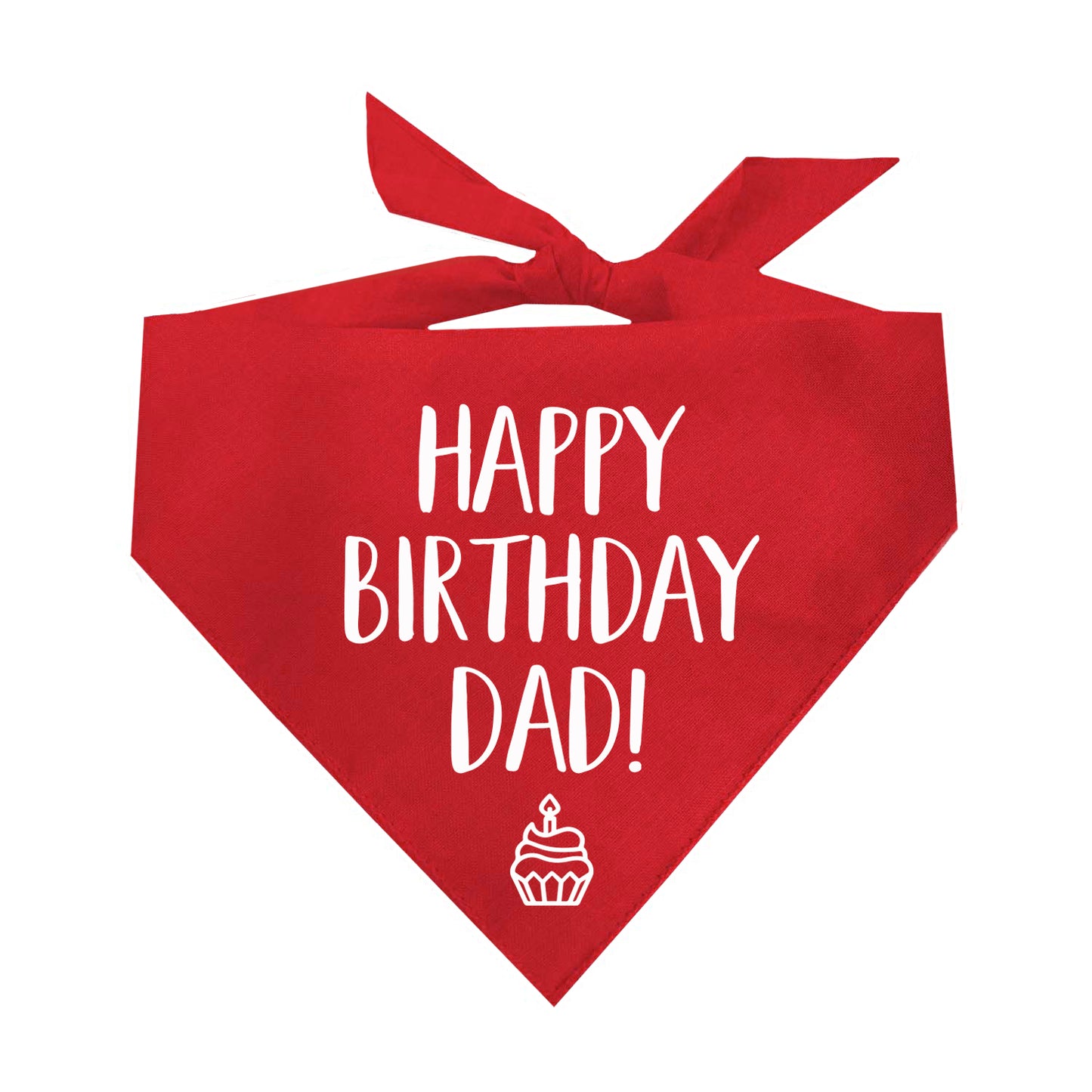 Happy Birthday Dad! Triangle Dog Bandana
