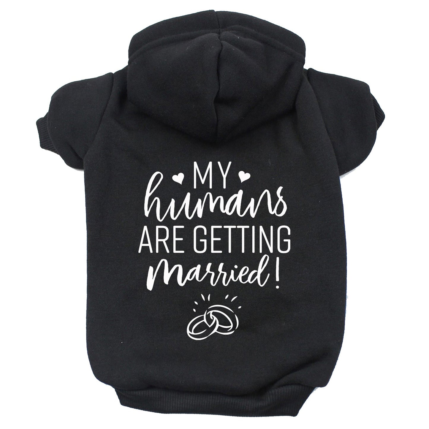 My Humans Are Getting Married Dog Hoodie