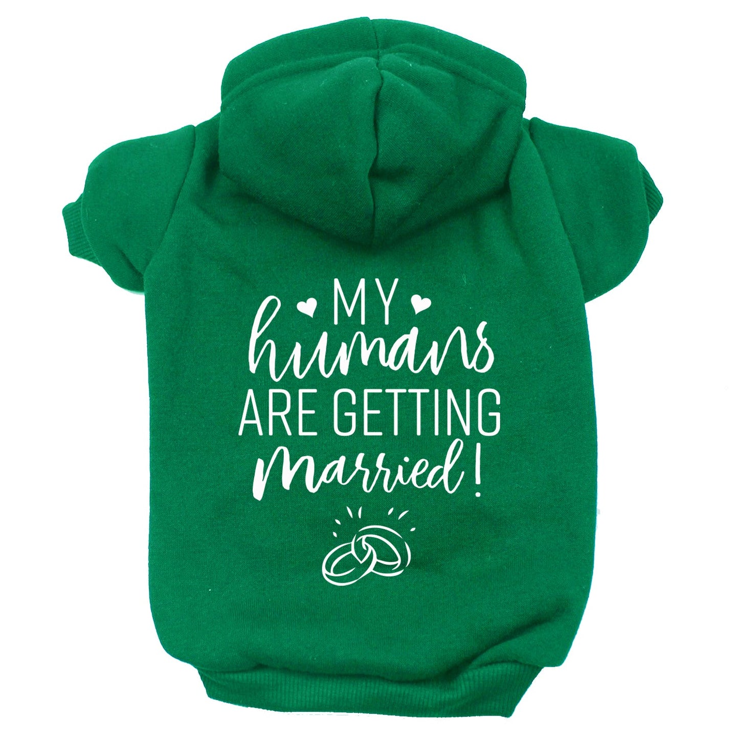 My Humans Are Getting Married Dog Hoodie
